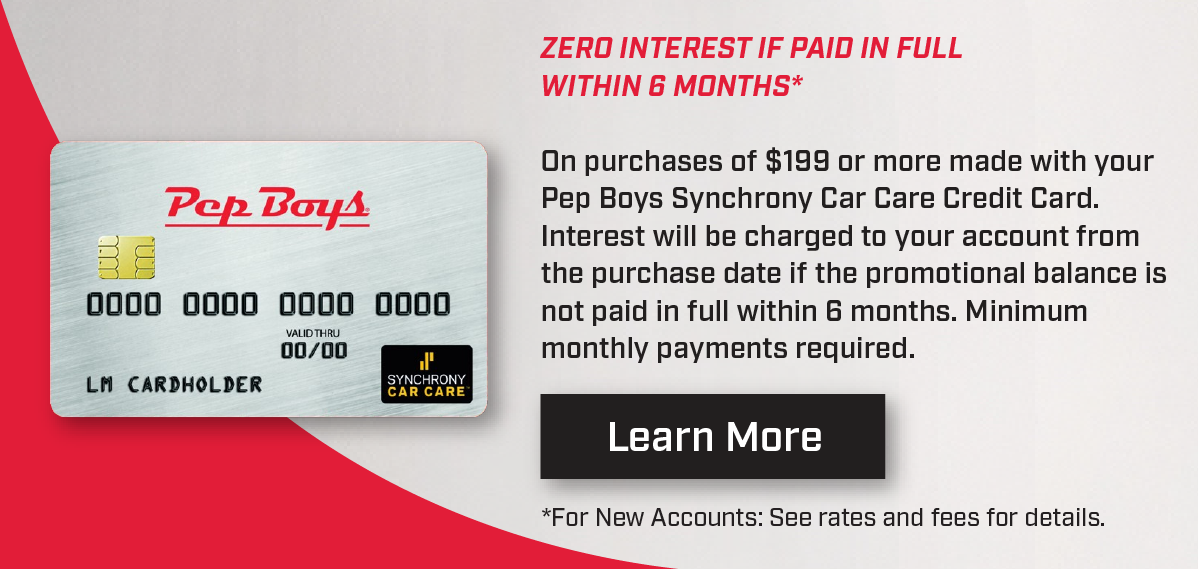 Save using your Pep Boys Credit Card