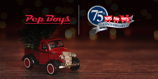 Pep Boys Supports Toys for Toys in it's 75th Year