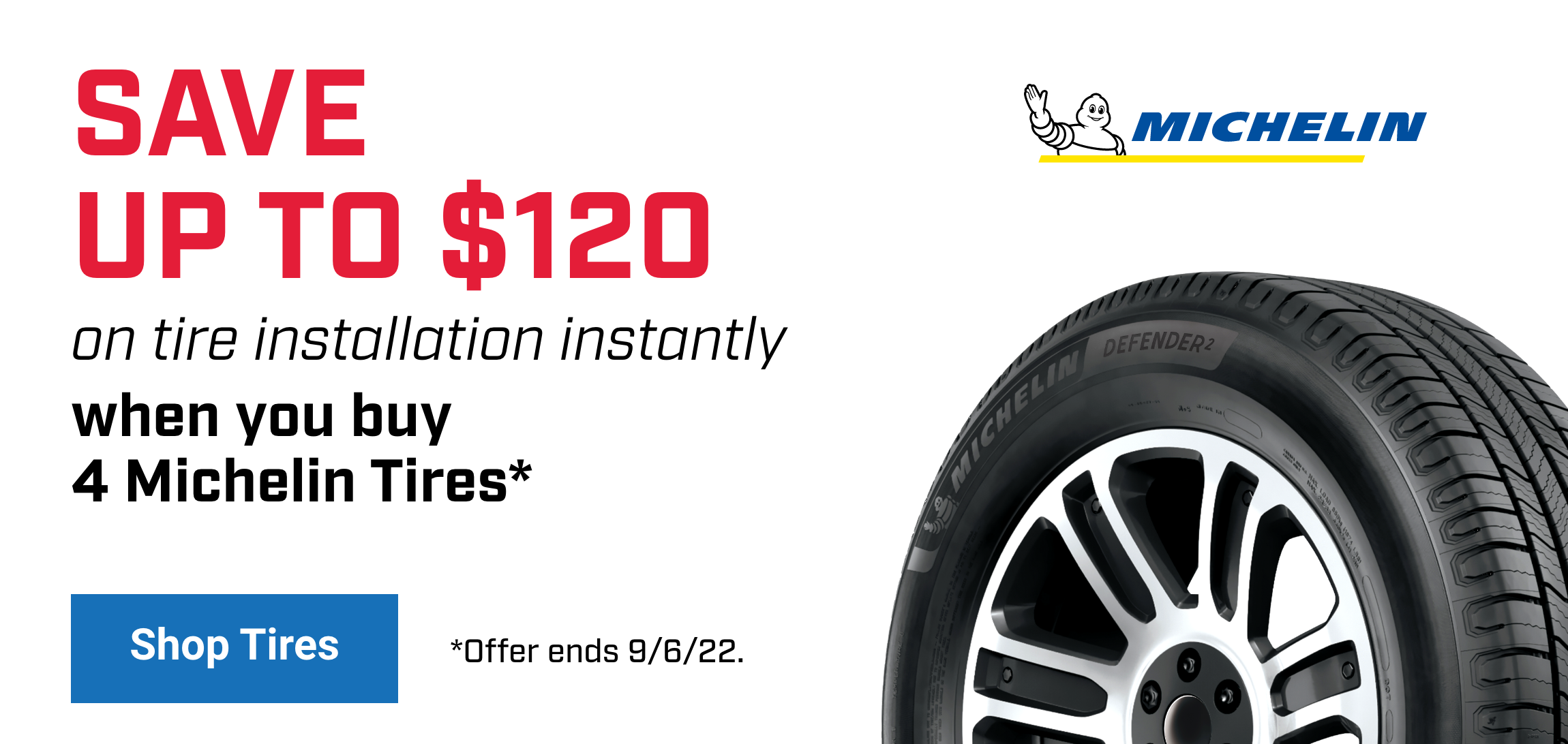 Save $120 On Select Michelin Tires